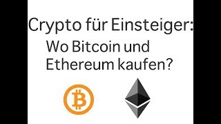 Crypto für Einsteiger Wo Bitcoin oder Ethereum kaufen [upl. by Aranaj]