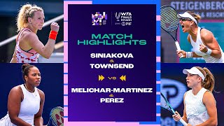 Siniakova amp Townsend vs MelicharMartinez amp Perez  2024 WTA Finals Group Stage  Match Highlights [upl. by Pacien974]