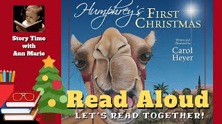 Humphreys First Christmas READ ALOUD  Childrens Christmas Stories by Ann Marie [upl. by Airalav]