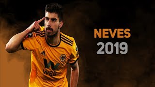 Ruben Neves 2019  Vision amp Great Passes amp Defensive Skills in Wolverhampton  HD [upl. by Etta]