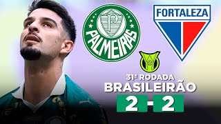 PALMEIRAS EMPATA COM FORTALEZA E TORCE POR TROPEÇO DO BOTAFOGO PALMEIRAS 2 x 2 FORTALEZA Narração [upl. by Nylahsoj]