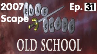 Oldschool Runescape  Desert Treasure  2007 Servers Progress Ep 31 [upl. by Odey]