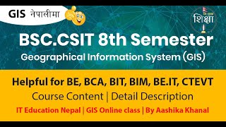 Complete Course Syllabus of Geographical Information SystemGIS  Online Class By Aashika Khanal [upl. by Eessac]