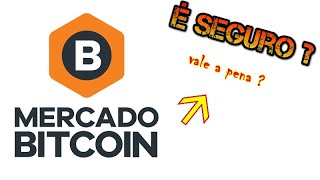 MERCADO BITCOIN É SEGURO  vale a pena [upl. by Atsirhcal]