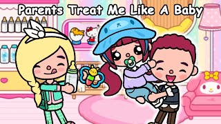 Parents Treat Me Like A Baby 😖👶 Sad Story  Toca Life World  Toca Boca [upl. by Koser]