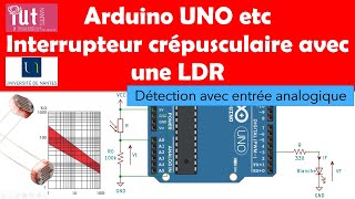 Débuter avec Arduino etc  Interrupteur crépusculaire avec une photorésistance [upl. by Mccafferty13]