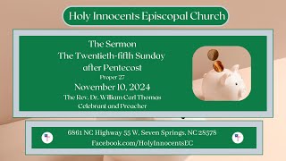 W Thomas – 25th Sunday after Pentecost – Holy Innocents Episcopal Church Seven Springs NC  111024 [upl. by Llorre]