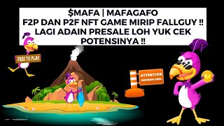 MAFA  MAFAGAFO F2P DAN P2F NFT GAME MIRIP FALLGUY  LAGI ADAIN PRESALE LOH YUK CEK POTENSINYA [upl. by Baxter]