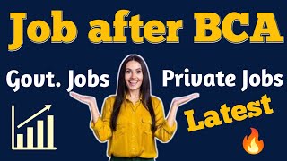 Job after BCA 🔥  Career after BCA Govt jobs and private Jobs [upl. by Neelie]