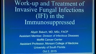 Invasive Fungal Infections in the Immunocompromised Host  Aliyah Baluch MD [upl. by Phelps]