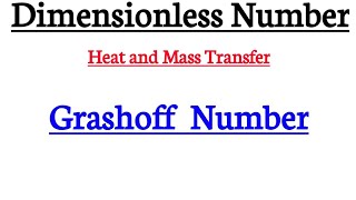 grashoff number dimensionless numbers [upl. by Nikolia]