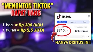 Kerja Online Pemula 300 RBHari Cuma Nonton Video Tiktok  Cara Dapat Uang Dari Internet [upl. by Koziarz]