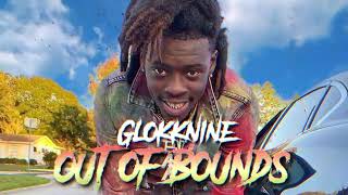 Glokknine  Out Of Bounds Unreleased Song Hotboii Diss [upl. by Dray]