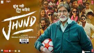 Jhund Full Movie  Amitabh Bachchan Rinku Rajguru Akash  Nagraj Manjule  1080p HD Facts amp Review [upl. by Marget]