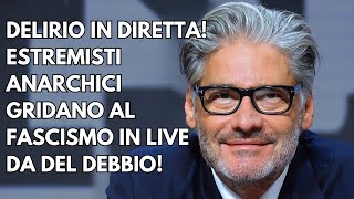 DELIRIO IN DIRETTA ESTREMISTI ANARCHICI INSULTATI IN LIVE DA DEL DEBBIO LIVE REACTION [upl. by Norita]