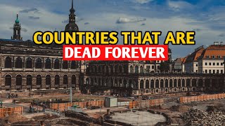 European Countries Which Are Dead Forever [upl. by Virgie]