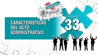 Características del Acto Administrativo  AEE 33 [upl. by Rorke]