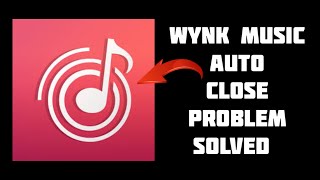 How To Solve Wynk Music App AutoAutomatically Close Problem  Rsha26 Solutions [upl. by Liddle]