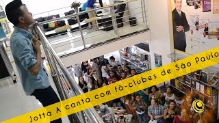 Jotta A canta com fãclubes de São Paulo [upl. by Irma810]