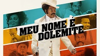 Meu Nome É Dolemite Dolemite is My Name  Trailer  Dublado Brasil 4K [upl. by Asserrac]