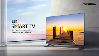 Toshiba TV E31 Series Smart TV with Vidaa OS [upl. by Hattie]