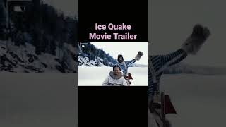 Ice Quake Movie Trailer shortsvideo shorts movies icequake [upl. by Eevets]