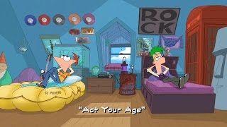 Phineas and Ferb  Act Your Age Official Clip [upl. by Aihsena18]