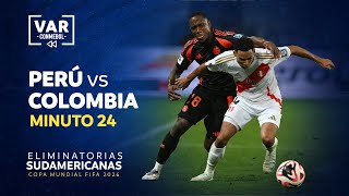 ELIMINATORIAS 2026  REVISIÓN VAR  PERÚ vs COLOMBIA  MINUTO 24 [upl. by Eislehc412]