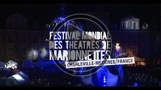 Festival Mondial des Théâtres de Marionnettes de CharlevilleMézières [upl. by Siddra]