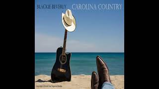 Carolina Country Sampler  Blackie Beverly [upl. by Aleb740]