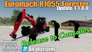 Euromach R1055 Forester  FS22 New To Consoles  Sep 1924 [upl. by Cralg309]