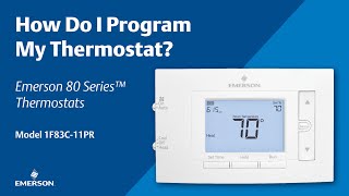 Emerson 80 Series  How Do I Program My Thermostat [upl. by Ardnwahs]