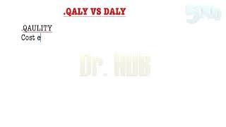 QALY vs DALY Quality Disability adjusted life years [upl. by Audette]