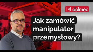 JAK ZAMÓWIĆ MANIPULATOR PRZEMYSŁOWY 🏭 [upl. by Nimajeb]