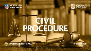 CIVIL PROCEDURE IN GHANA  INTRODUCTION [upl. by Akirdnwahs]