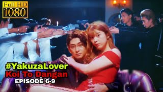 The Latest Japanese Movie  Koi To dangan  Love and Bullets  Gangster Yakuza  Episode 6 To 9 [upl. by Aelanej]