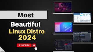 Top 5 Most Beautiful Linux Distros of 2024 [upl. by Eiboh]