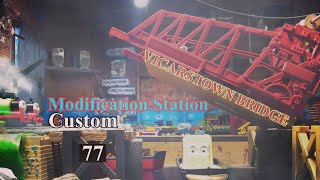 MODIFICATION STATION 77 CUSTOM VICARSTOWN BRIDGE Updated [upl. by Doggett]