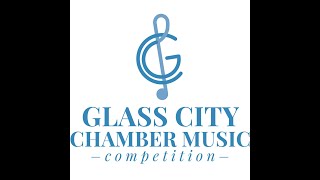 The 2023 Glass City Chamber Music Competition [upl. by Assirim]