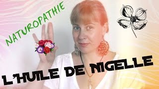 🌳NATUROPATHIE 1 L Huile Végétale et Essentielle des Pharaons  La NIGELLENigella Sativa [upl. by Atahs]