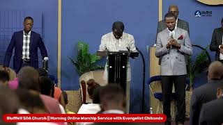 Bluffhill SDA Church  Morning Online Worship Service with Evangelist Chikonde [upl. by Ecissej]