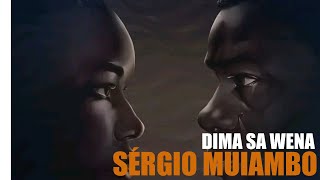 Sérgio Muiambo  Dima Sa Wena Official Audio [upl. by Heimer]