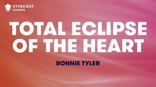 Bonnie Tyler  Total Eclipse of the Heart Karaoke With Lyrics [upl. by Bekki]