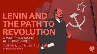 CLASS 2  Lenin and the Path to Revolution [upl. by Adnih]