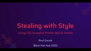 Stealing With Style Using CSS to Exploit ProtonMail amp Friends [upl. by Thayer236]