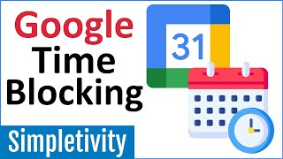 How to use Time Blocking with Google Calendar Tutorial [upl. by Acacia166]