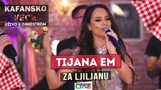 TIJANA eM  ZA LJILJANU  2021 UZIVO  OTV VALENTINO [upl. by Navar]