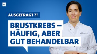 Ausgefragt – Dr Lisa Steinhilper – Brustkrebs Häufig aber gut behandelbar [upl. by Westerfield780]