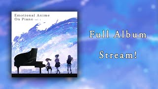 FULL ALBUM Emotional Anime on Piano  Vol 1 Remastered [upl. by Haily]