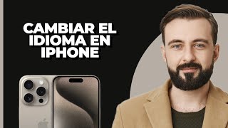 Cómo Cambiar El Idioma En iPhone [upl. by Ydnew]